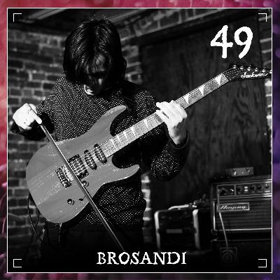 Episode 49 | Brosandi Episode 49 | Brosandi