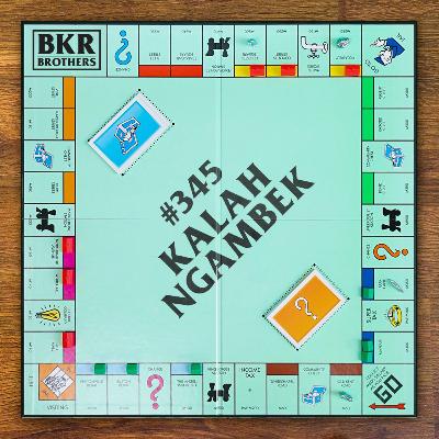 #345 Kalah Ngambek