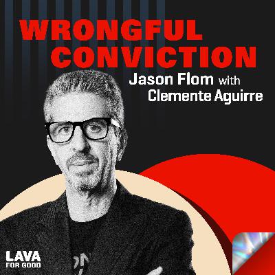 #524 Jason Flom with Clemente Aguirre
