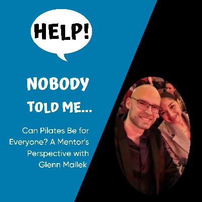 Can Pilates Be for Everyone? A Mentor's Perspective with Glenn Mallek