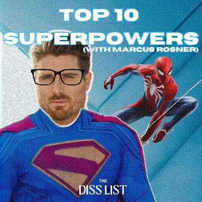 Top 10 Superpowers (Feat. Marcus Rosner | Actor)