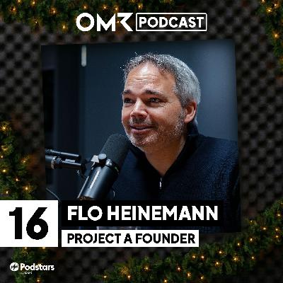 OMR Podcast Adventskalender: Florian Heinemann (#16) OMR Podcast Adventskalender: Florian Heinemann (#16)