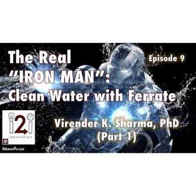 The Real Iron Man: Clean Water with Ferrate
