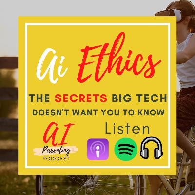 8. 🔐 Ai Ethics - The Secrets big tech doesn't want you to know