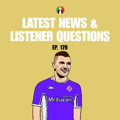 179: Latest News & Listener Questions