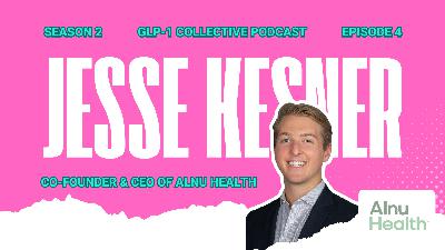 Jesse Kesner: Co-Founder & CEO of Alnu Health
