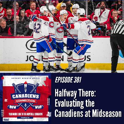 Halfway There: Evaluating the Montreal Canadiens at Midseason | Canadiens Connection ep 381