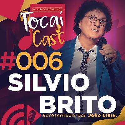 TocaiCast #006 | Silvio Brito - PodCast