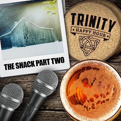 18 - The Shack - Part 2