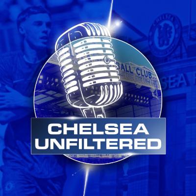 Chelsea Unfiltered #63: Chelsea “Hot Takes” 2.0 | Should’ve never sold Pulisic, All time Chelsea XI Candidates and Abramovich to Blame?