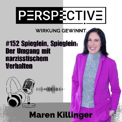 #152 Spieglein, Spieglein: Der Umgang mit narzisstischem Verhalten #152 Spieglein, Spieglein: Der Umgang mit narzisstischem Verhalten