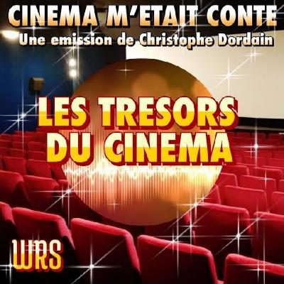 Les Trésors du Cinéma : épisode 11