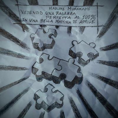 Audio racconto:VEDENDO UNA RAGAZZA PERFETTA AL 100% IN UNA BELLA MATTINA DI APRILE di H. Murakami Audio racconto:VEDENDO UNA RAGAZZA PERFETTA AL 100% IN UNA BELLA MATTINA DI APRILE di H. Murakami