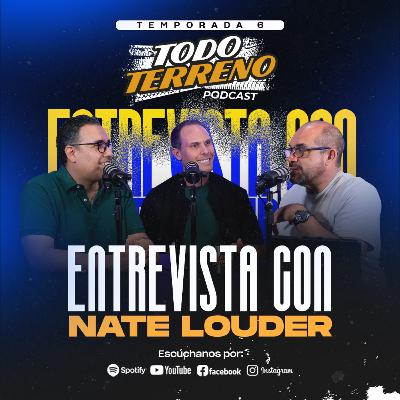 ENTREVISTA NATE LOUDER l T6 E18
