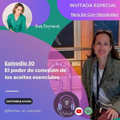 E30. El poder de conexión de los aceites esenciales