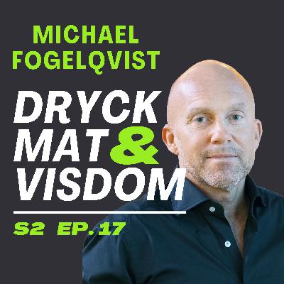 17. Michael Fogelqvist - Från bankchef till Helsingborgs restaurangkung 17. Michael Fogelqvist - Från bankchef till Helsingborgs restaurangkung