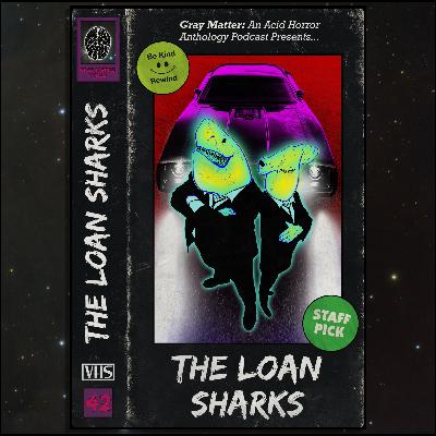 42 - The Loan Sharks