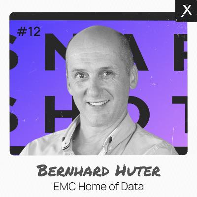 Snapshot #12 mit Bernhard Huter (EMC Home of Data)