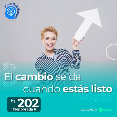 207.- El cambio se da cuando estás listo 207.- El cambio se da cuando estás listo