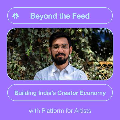 Building India's Creator Economy - with Platform for Artists