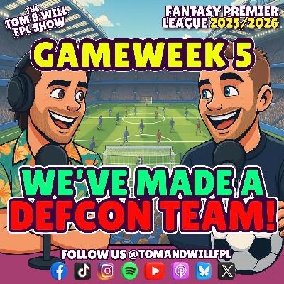WE’VE MADE A DEFCON TEAM! | FPL GW5 | FANTASY PREMIER LEAGUE
