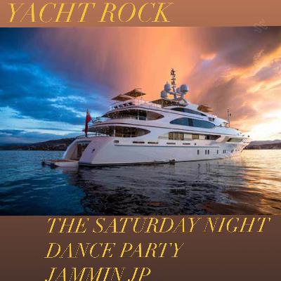YACHT ROCK PARTY THE SATURDAY NIGHT DANCE PARTY JAMIN JP YACHT ROCK PARTY THE SATURDAY NIGHT DANCE PARTY JAMIN JP