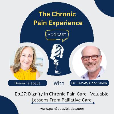 Dignity In Chronic Pain Care – Valuable Lessons From Palliative