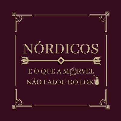 "NÓRDICOS E OQUE A MARVEL NAO FALOU NO LOKI"