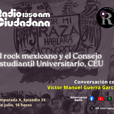 El rock mexicano y el Consejo Estudiantil Universitario, CEU