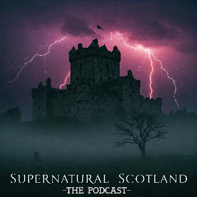 Season 2 Episode 13 - Borthwick Castle, Whistefield Inn & The Phooka