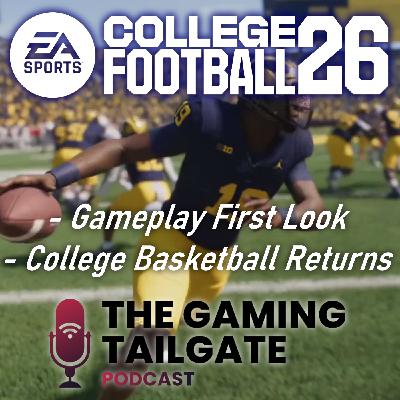 College Football 26 Gameplay First Look & College Basketball Returns
