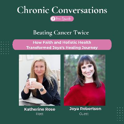Beating Cancer Twice: How Faith and Holistic Health Transformed Joya's Healing Journey
