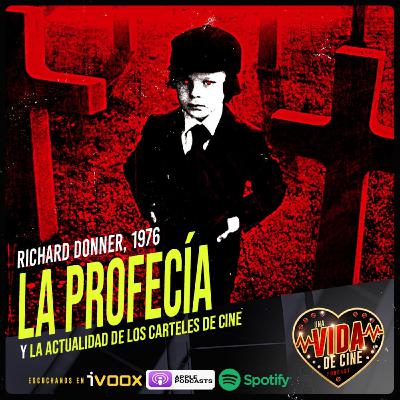 Ep. 44 - La Profecía y la actualidad de los carteles de cine