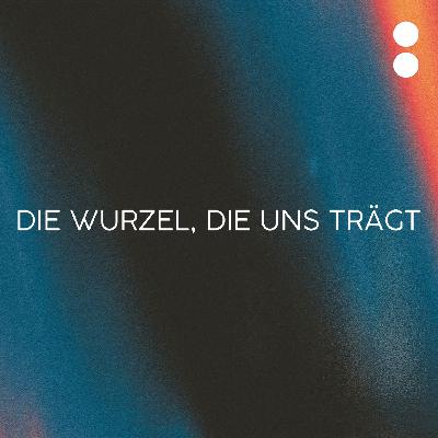 Die Wurzel, die uns trägt: Gottes Treue an Israel und an uns | Benjamin Sawadsky