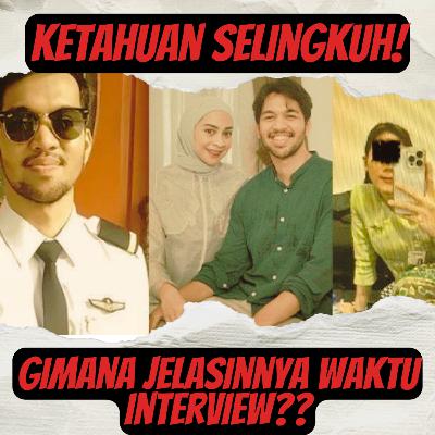167. Kena Pecat Karena Selingkuh! Gimana Jelasinnya Ke Recruiter?