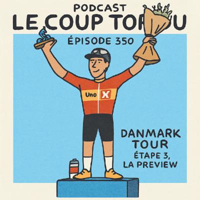 COUP TORDU 350 : TOUR DU DANEMARK ETAPE 3, LA PREVIEW