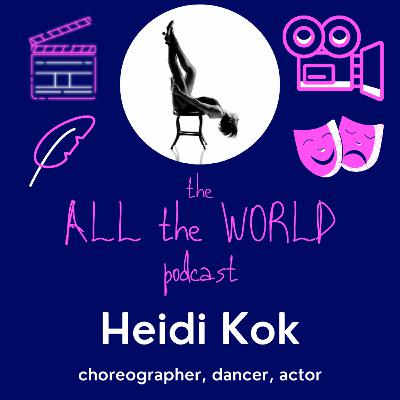 Heidi Kok on Broadway Touring, Dance and Physical Performance, and Teaching