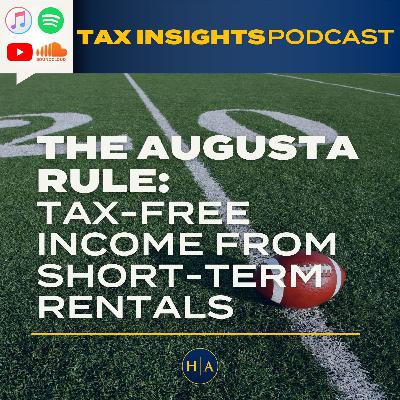 The Augusta Rule: Tax-Free Income from Short-Term Rentals