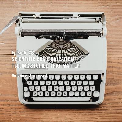 Scientific Communication - Telling Stories that Matter