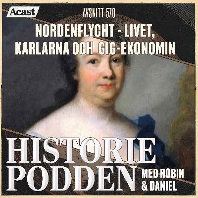 570. Nordenflycht - livet, karlarna och gig-ekonomin