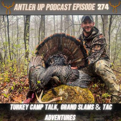 Antler Up - Tim’s Turkey Season Grand Slam w/ Jim, Tim & Josh Antler Up - Tim’s Turkey Season Grand Slam w/ Jim, Tim & Josh