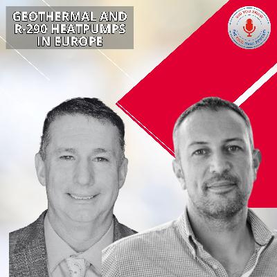 Unlocking the Future: Geothermal and R-290 Heat Pumps with Kevin Stickney from ERDA