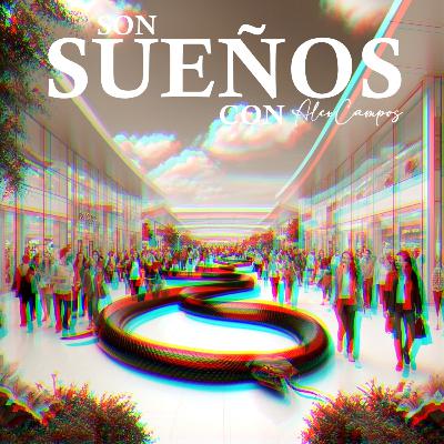 SON SUEÑOS: SERPIENTE