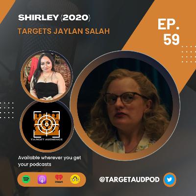 Shirley (2020) Targets Jaylan Salah Shirley (2020) Targets Jaylan Salah