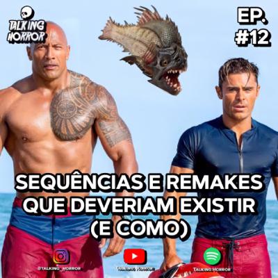 SEQUÊNCIAS E REMAKES QUE DEVERIAM EXISTIR (E COMO)