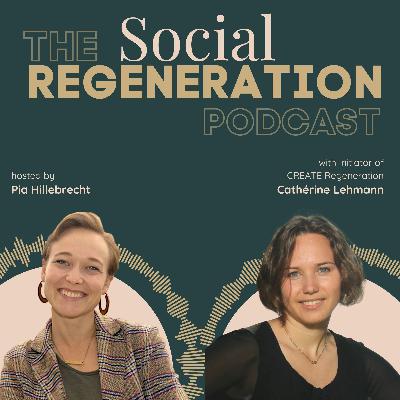 The Journey behind CREATE Regeneration: Inner Work, Outer Impact | 034