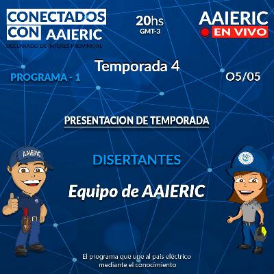 Conectados con AAIERIC - Presentación Temporada 4 - Programa 1