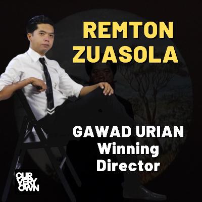 Bisaya Movies with GAWAD URIAN Award Winning Director Remton Zuasola