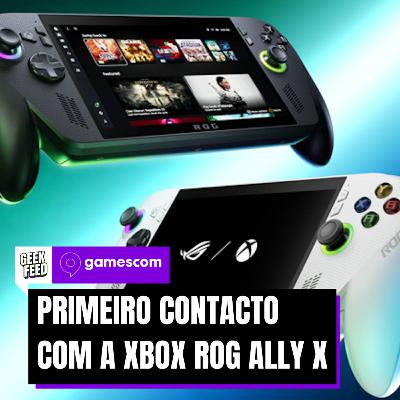 Gamescom 2025: Primeiro contacto com a Xbox ROG Ally X com Hogwarts Legacy – Geek Feed