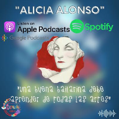 Alicia Alonso - Viernes de niñas rebeldes